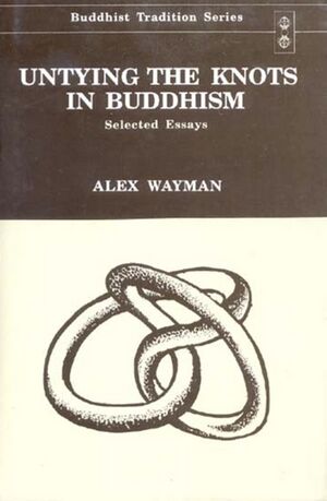 Untying the Knots in Buddhism Selected Essays-front.jpg