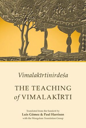 Vimalakirtinirdesa The Teaching of Vimalakirti Gomez and Harrison-front.jpg