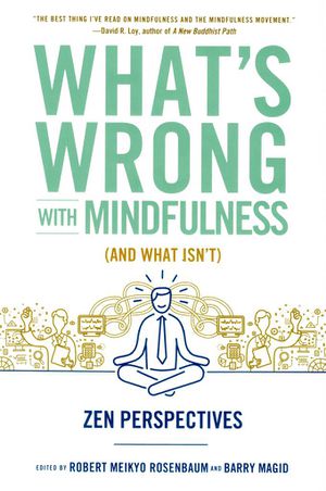 What's Wrong with Mindfulness-front.jpg
