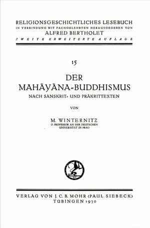 Winternitz Moriz 1930 Der Mahāyāna-Buddhismus nach Sanskrit und Prākrittexten Mohr Siebeck.jpg